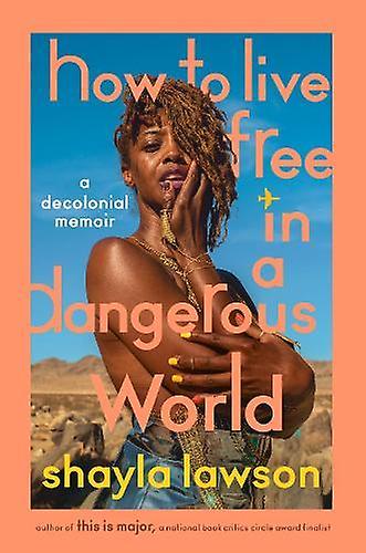 How To Live book In A Dangerous World by Shayla Lawson Hardback Book