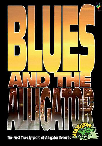Blues and the Alligator DVD (2011) Bruce Iglauer cert E NEW - Region 2