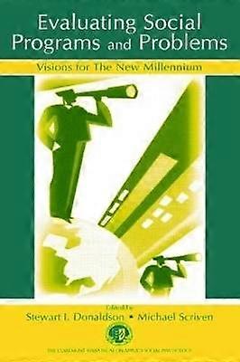 Evaluating Social Programs and Problems