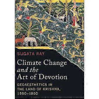 Klimawandel und die Kunst der Hingabe