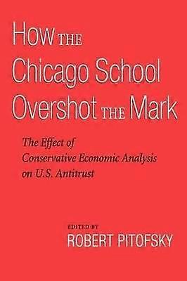 How the Chicago School Overshot the Mark