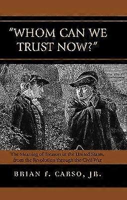 Whom Can We Trust Now?