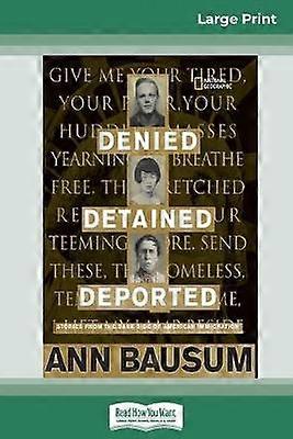 Denied Detained Deported