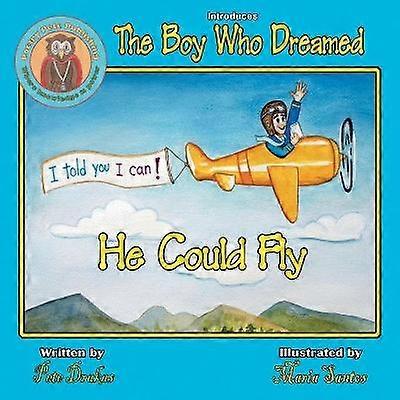 The Boy Who Dreamed He Could Fly