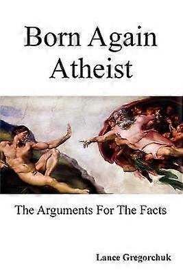 Born Again Atheist