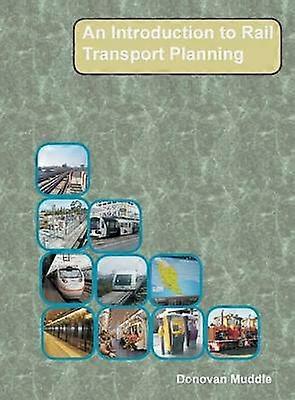 An Introduction to Rail Transport Planning