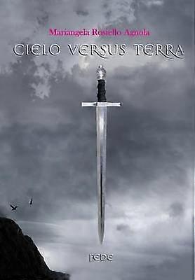 Cielo versus Terra.Fede