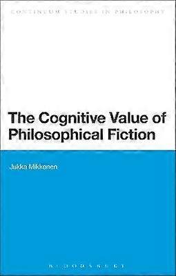 The Cognitive Value of Philosophical Fiction
