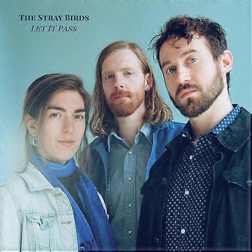 The Stray Birds Let It Pass CD (2018) NEW