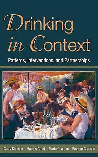Drinking in Context: Patterns Interventions and Partnerships