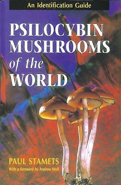 Psilocybin Mushrooms Of The World by Paul Stamets Paperback