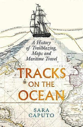 Tracks On The Ocean by Dr Sara Caputo Hardback Book