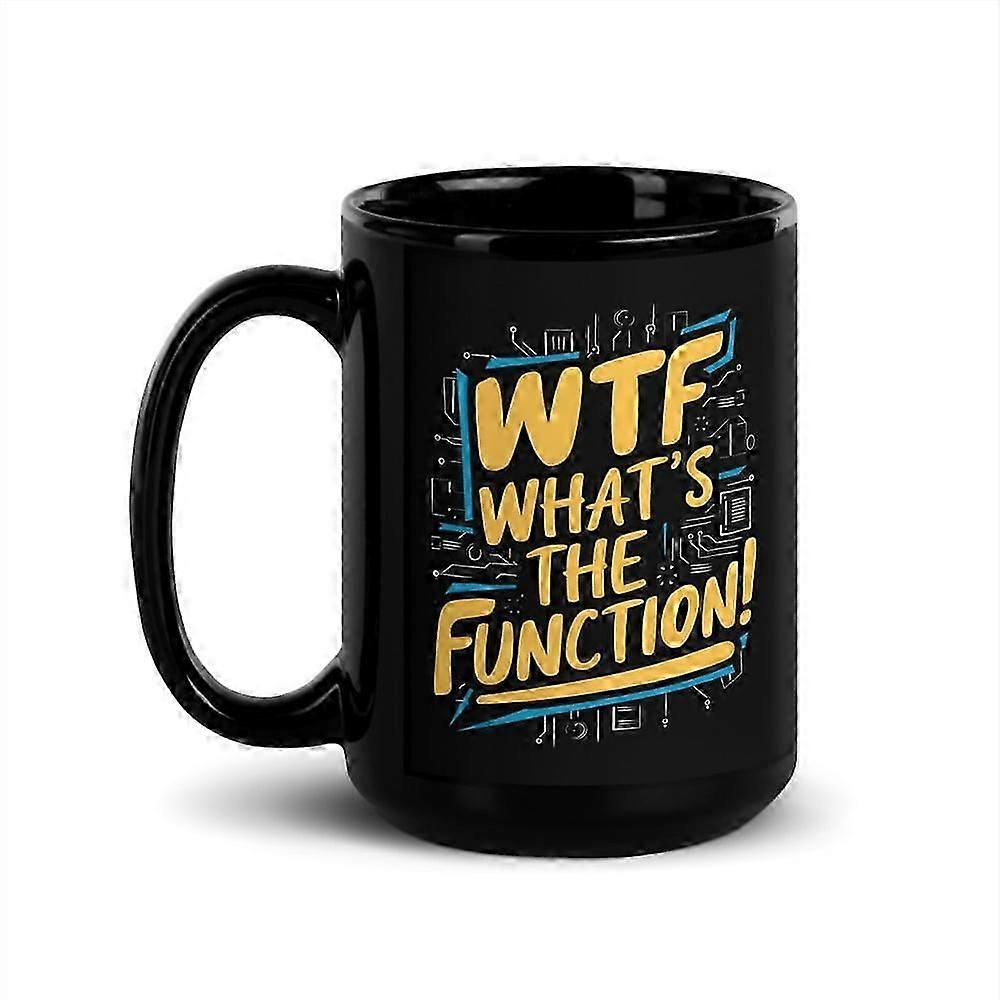 Behavior Analyst Black Glossy Mug, WTF What's The Function! (15 oz)