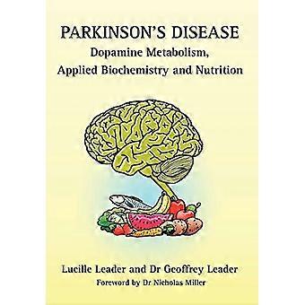 Metabolismo della dopamina della malattia di Parkinson, metabolismo applicato e nutrizione