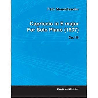 Capriccio E-dur Feliksa Mendelssohna na fortepian solo (1837) op.118