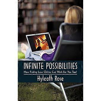 Infinite Possibilities: How Finding Love Online Can Work for You Too!