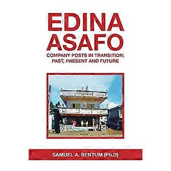 Edina Asafo: Bedrijf Berichten in Transitie; Verleden, heden en toekomst