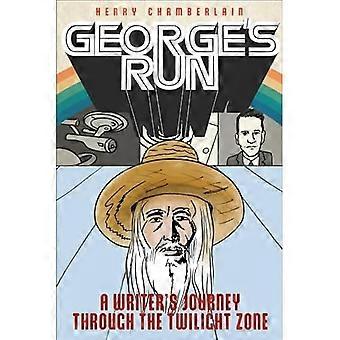 George's Run: A Writer's Journey through the Twilight Zone