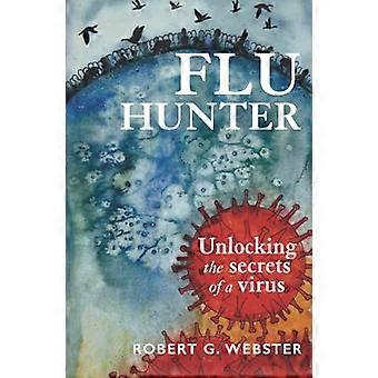 Flu Hunter: Unlocking the secrets of a virus
