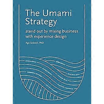 La strategia Umami: distinguersi mescolando business e experience design
