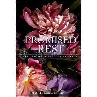 Promised Rest Finding Peace In God's Presence - Michelle Diercks - Paperback - en Book