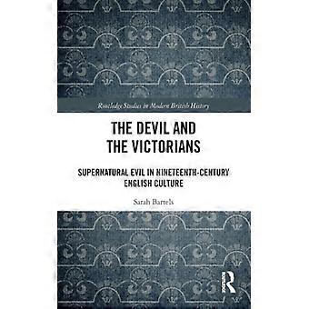 O Diabo e os Vitorianos: O Mal Sobrenatural na Cultura Inglesa do Século XIX - Sarah Bartels - Brochura - Livro em Inglês - História