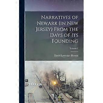 Narratives Of Newark In New Jersey From The Days Of Its Founding Volume 1 - David Lawrence Pierson - Hardcover - English Book - History