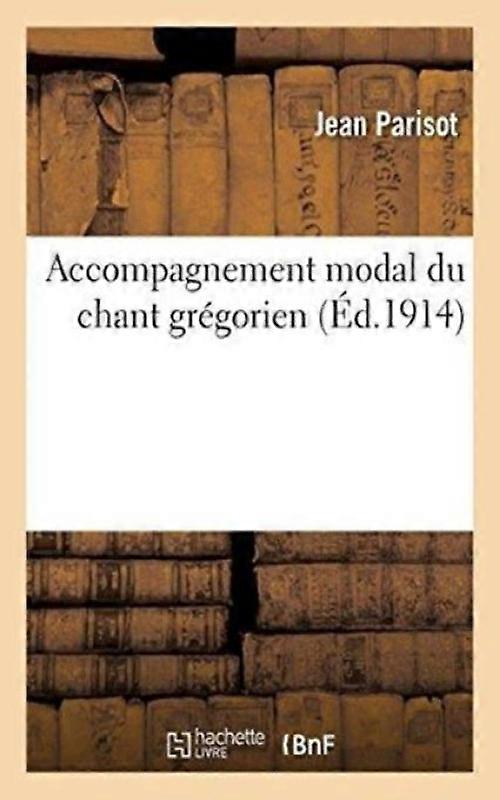 Accompagnement Modal Du Chant Grgorien