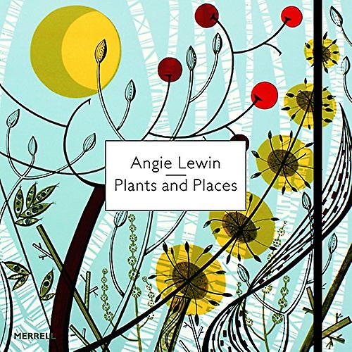 Angie Lewin: Plants and Places