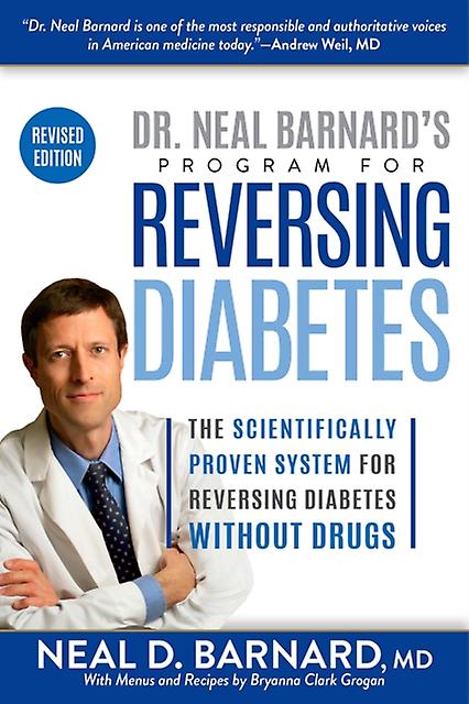 Dr. Neal Barnards Program For Reversing Diabetes by Barnard & Neal & M.D. Paperback Book