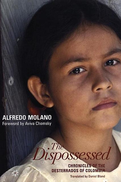 Dispossessed by Alfredo Molano Paperback