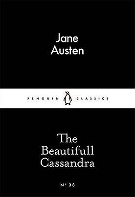 The Beautifull Cassandra by Jane Austen Paperback