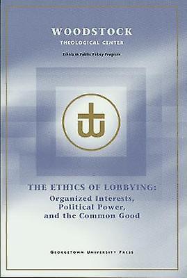 The Ethics Of Lobbying Paperback