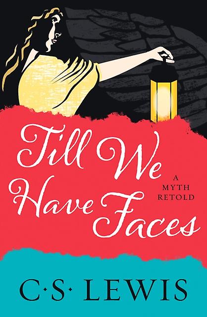 Till We Have Faces autorstwa C. S. Lewisa Książka w miękkiej oprawie