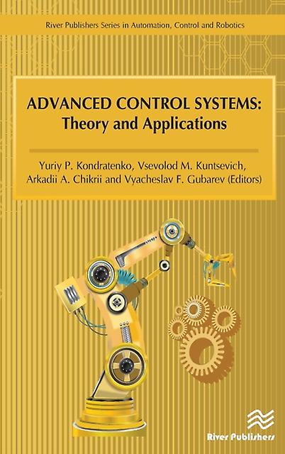 Advanced Control Systems - River Publishers - Automatic control engineering - River Publishers - Hardback
