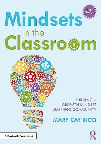 Mindsets In The Classroom by Mary Cay Ricci Paperback
