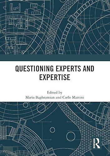 Questioning Experts And Expertise Paperback