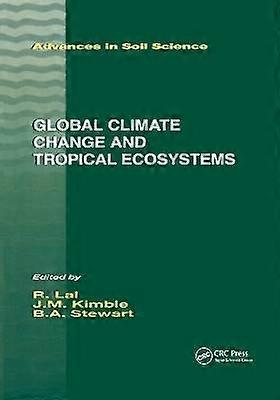 Global Climate Change and Tropical Ecosystems