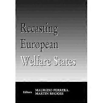 Recasting European Welfare States