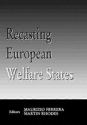 Recasting European Welfare States