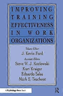 Improving Training Effectiveness in Work Organizations