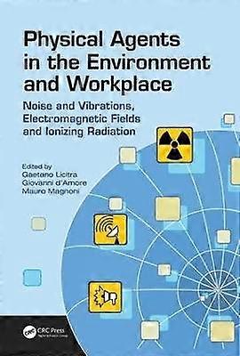Physical Agents in the Environment and Workplace