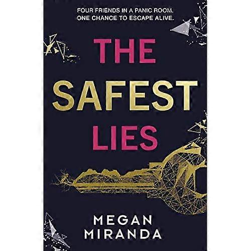 The Safest Lies