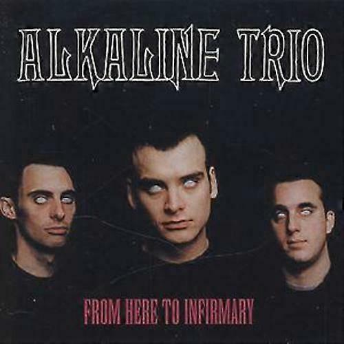 Alkaline Trio From Here to Infirmary CD (2011)