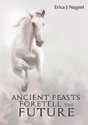 Sărbătorile antice prevestesc viitorul