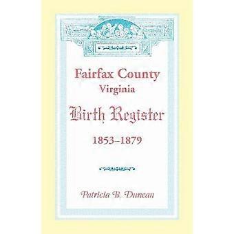 Geburtenregister von Fairfax County, Virginia, 18531879