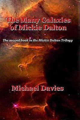 The Many Galaxies of Mickie Dalton