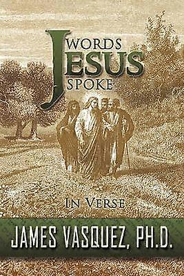 Words Jesus Spoke - in Verse