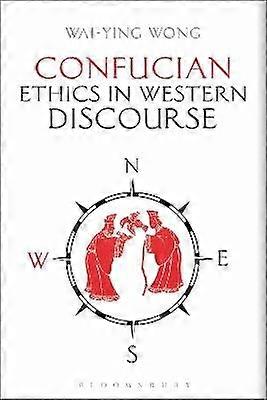Confucian Ethics in Western Discourse