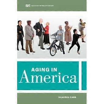 Aging In America - Deborah Carr
